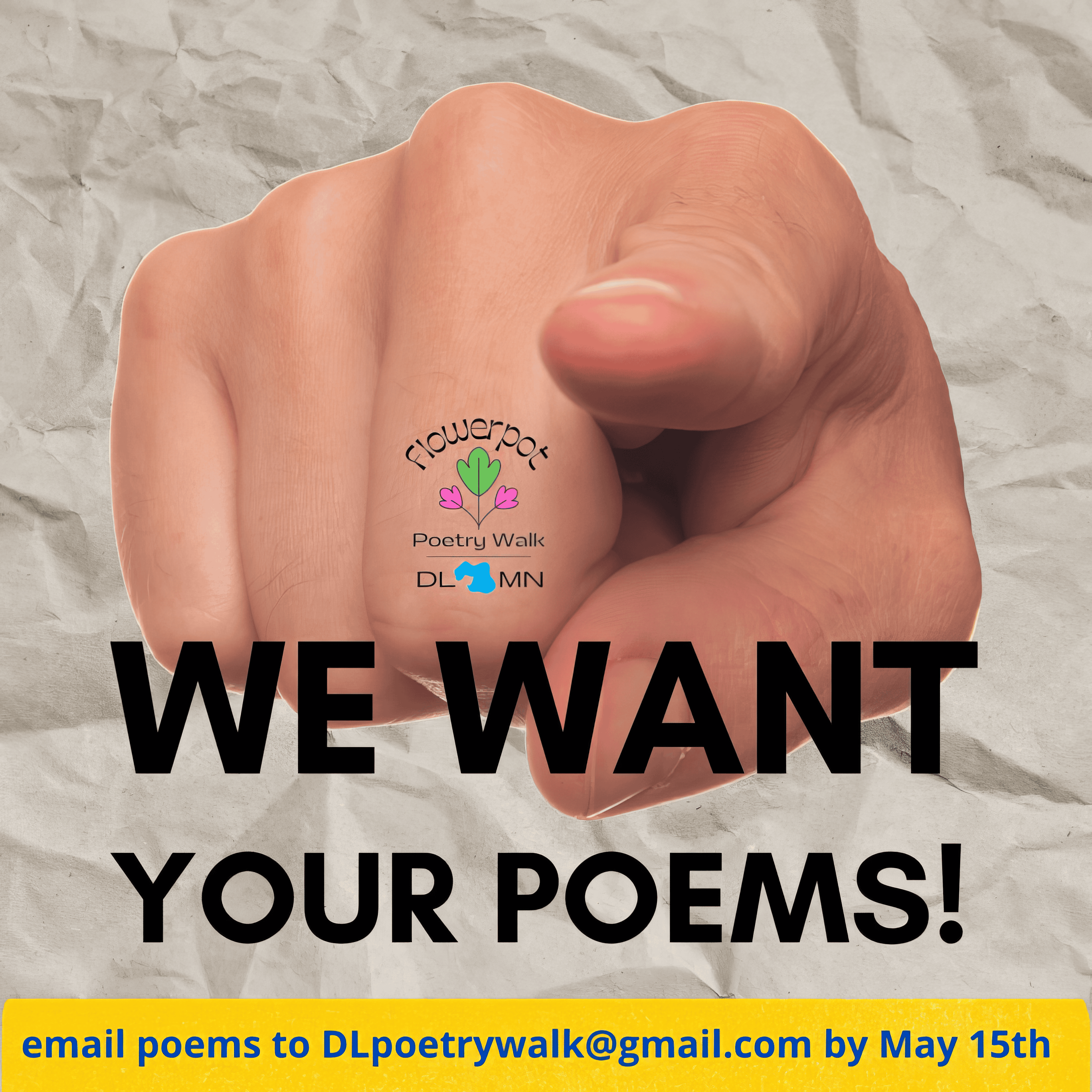 We want your poems! Finger pointing to you! email poems to DLpoetrywalk@gmail.com by May 15th